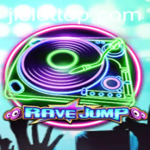 Exploring the Thrills of RaveJump in the World of JLSLOT
